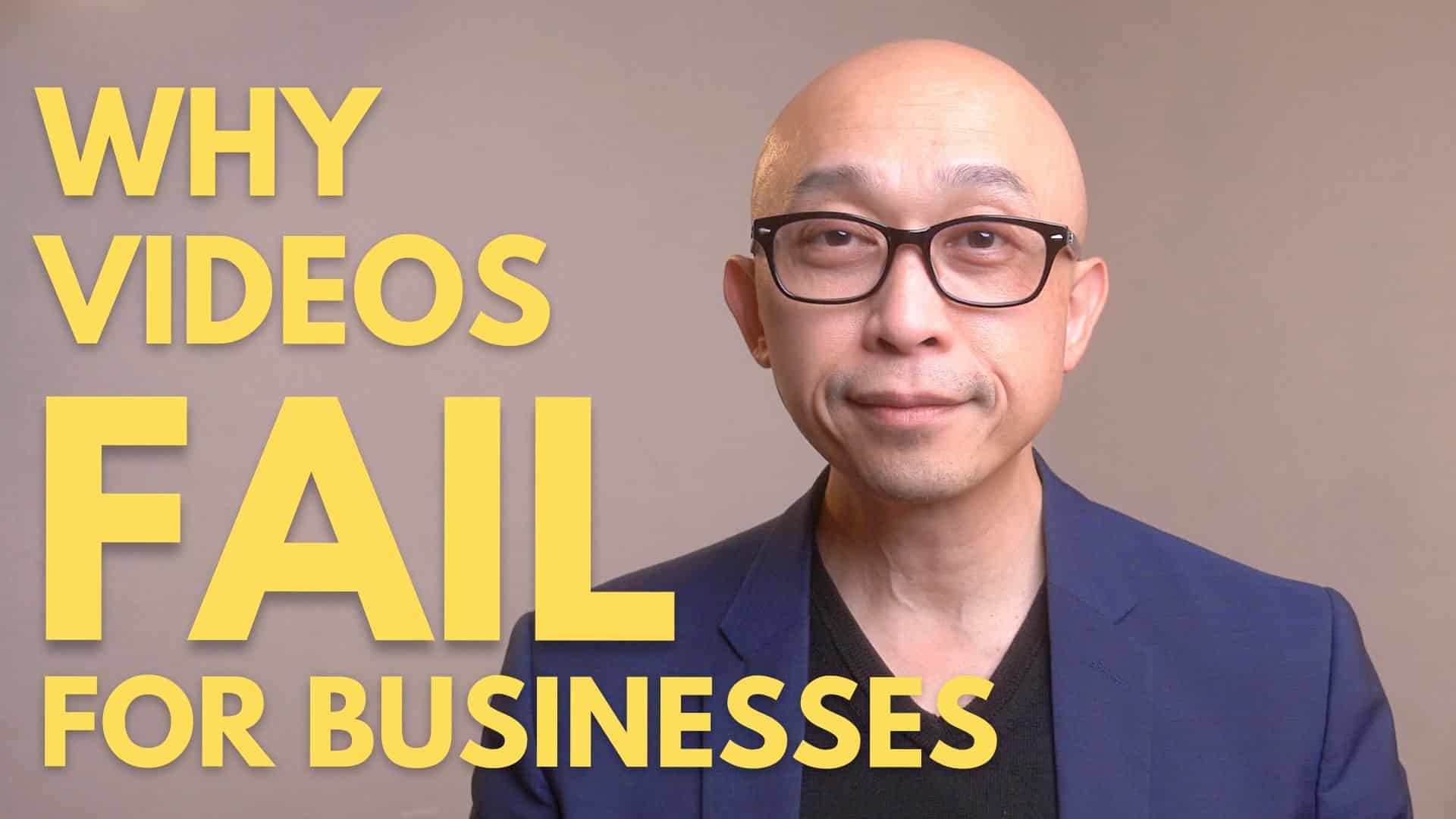 Why Videos Fail for Businesses